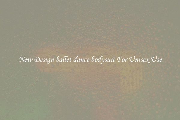 New Design ballet dance bodysuit For Unisex Use