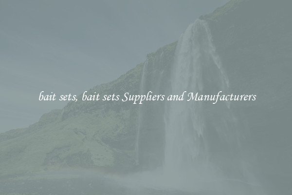 bait sets, bait sets Suppliers and Manufacturers