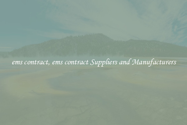 ems contract, ems contract Suppliers and Manufacturers