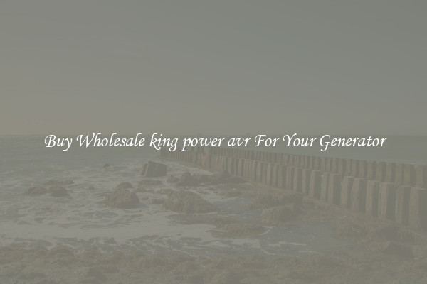 Buy Wholesale king power avr For Your Generator