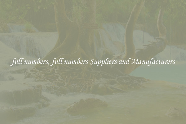 full numbers, full numbers Suppliers and Manufacturers