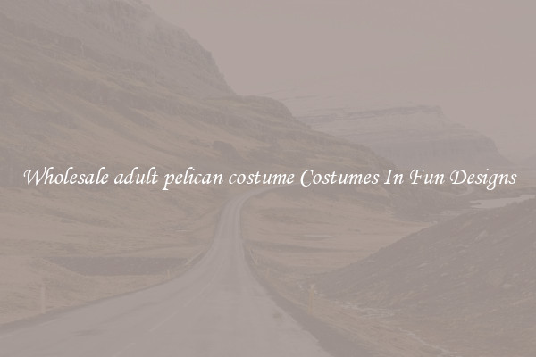 Wholesale adult pelican costume Costumes In Fun Designs