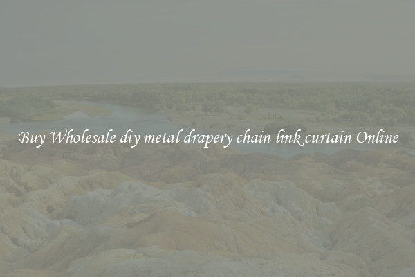 Buy Wholesale diy metal drapery chain link curtain Online