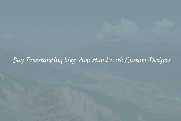 Buy Freestanding bike shop stand with Custom Designs