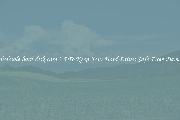 Wholesale hard disk case 3.5 To Keep Your Hard Drives Safe From Damage