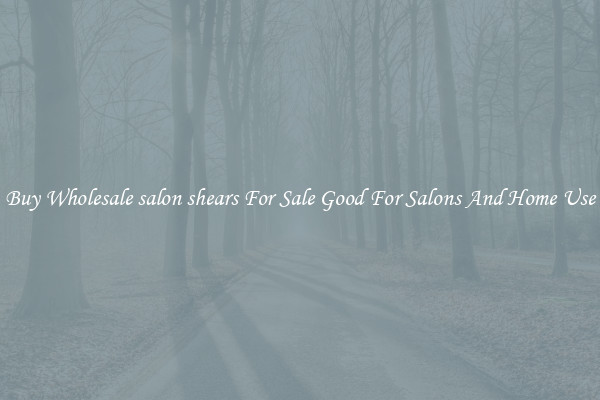 Buy Wholesale salon shears For Sale Good For Salons And Home Use